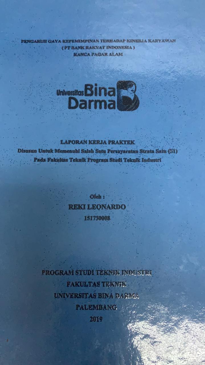 Cover PENGARUH GAYA KEPEMIMPINAN TERHADAP KINERJA KARYAWAN (PT.BANK RAKYAT INDONESIA) / REKI LEONARDO