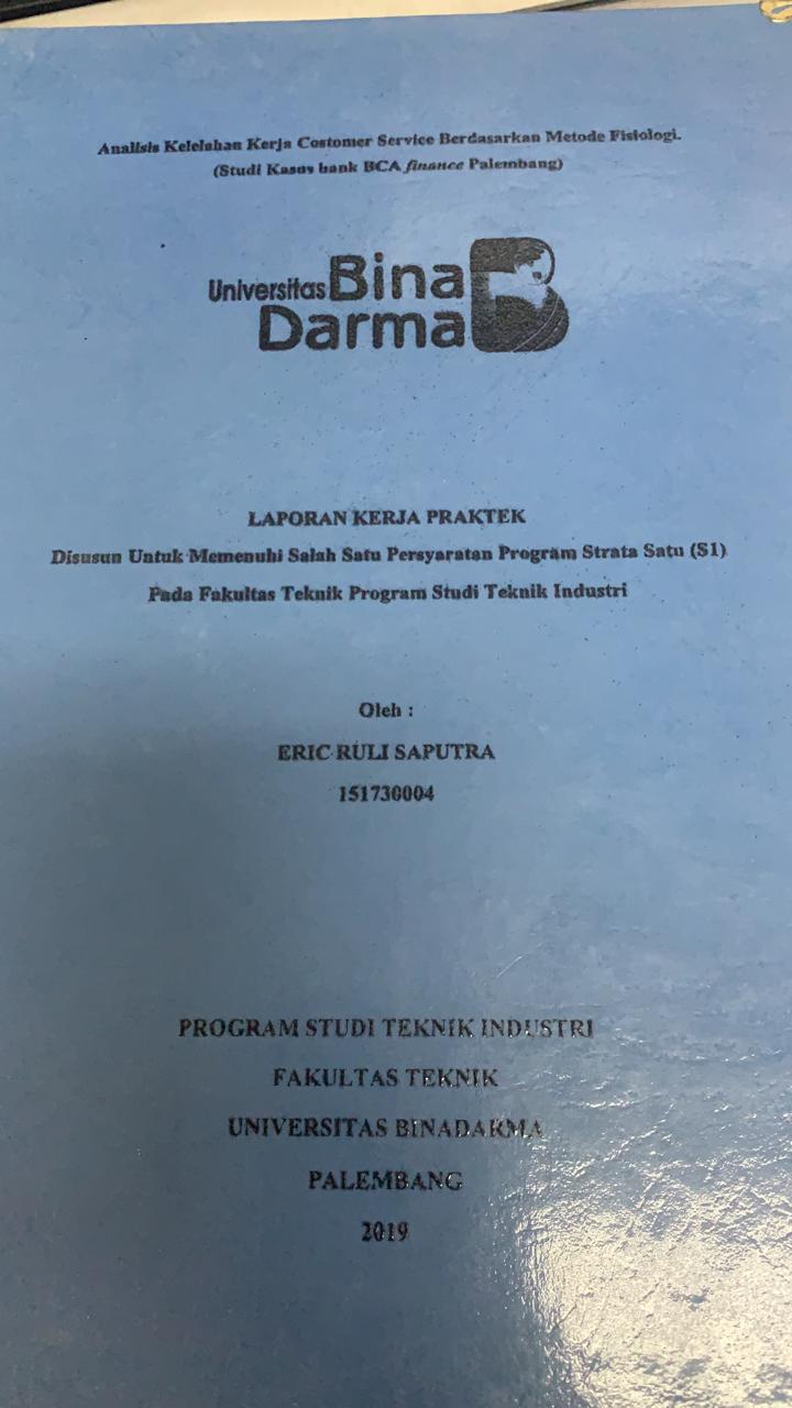 Cover ANALISIS KELELAHAN KERJA COSTOMEER SERVICE BERDASARKAN METODE FISIOLOGI :  STUDI KASUS BANK BCA FINANCE PALEMBANG / ERIC RULI SAPUTRA