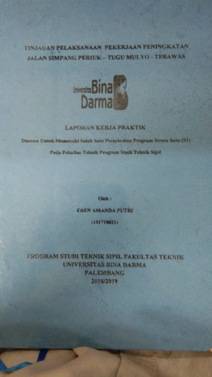 Cover TINJAUAN PELAKSANAAN PEKERJAAN PENINGKATAN SIMPANG PERIUK-TUGU MULYO-TERAWAS / EREN AMANDA PUTRI