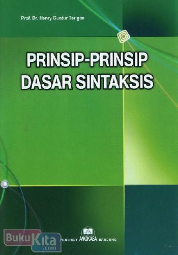 Cover PRINSIP-PRINSIP DASAR SINTAKSIS / Prof. Dr. Henry Guntur Tarigan