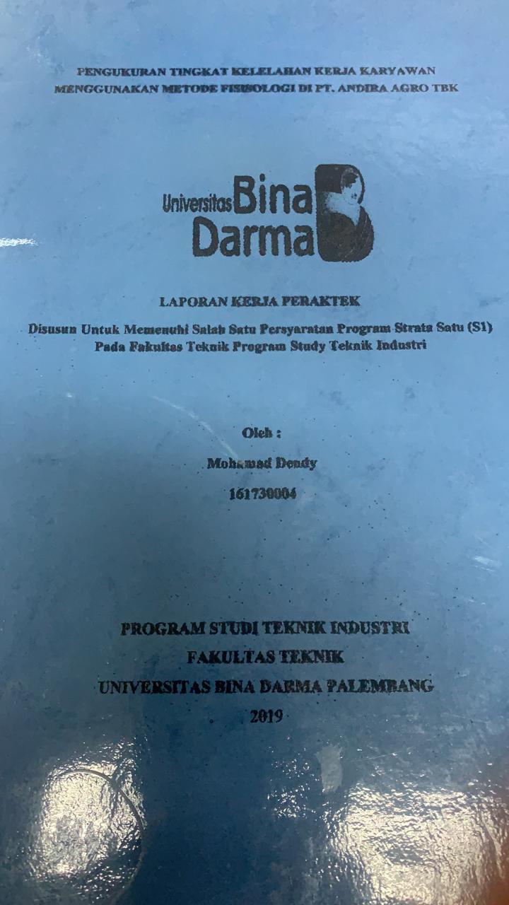 Cover PENGUKURAN TINGKAT KELELAHAN KERJA DENGAN MENGGUNAKAN METODE FIFIKOLOSI DI PT.ANDIRA AGRO TBK / MOHAMAD DENDY