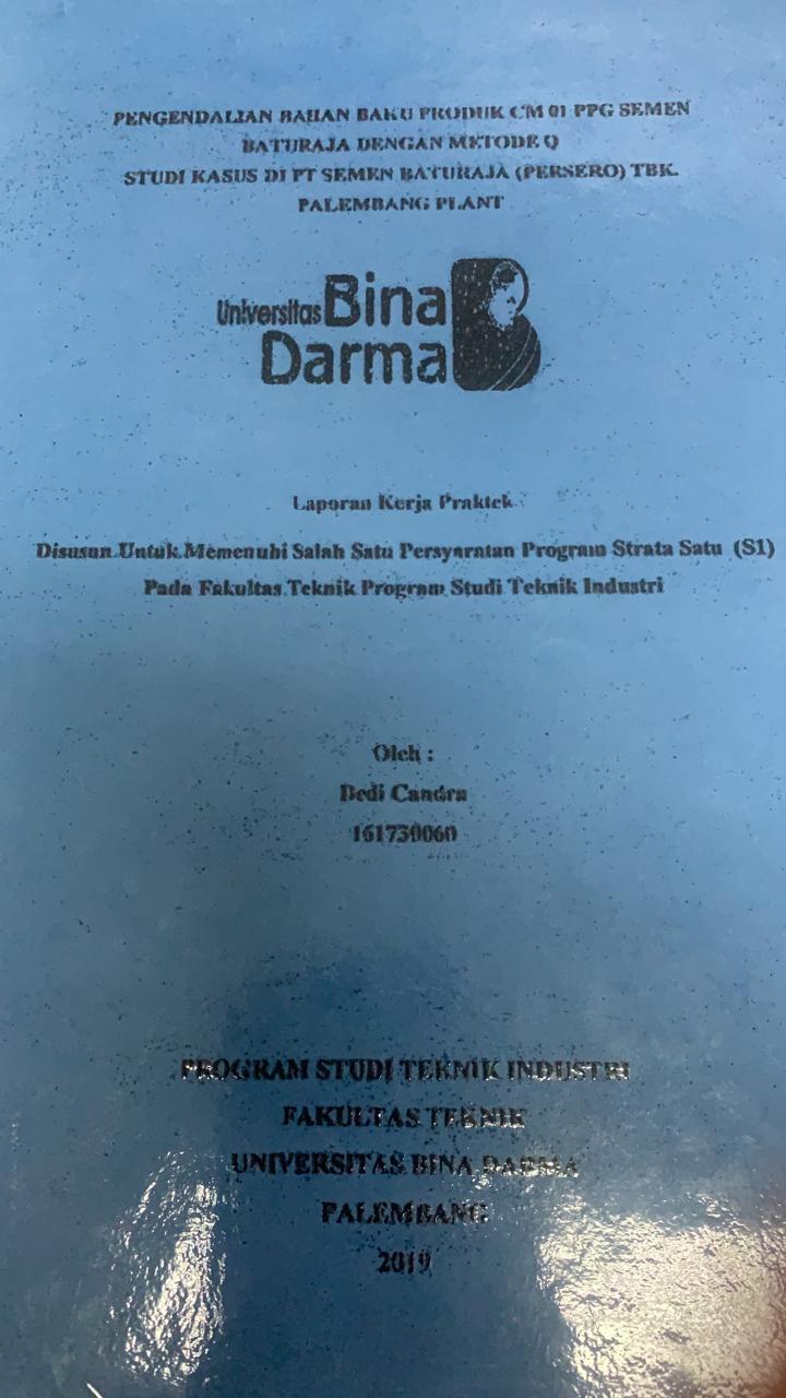 Cover PENGENDALIAN BAHAN BAKU PRODUK CM 01 PPG SEMEN BATURAJA DENGAN METODE Q :  STUDI KASUS DI PT SEMEN BATURAJA (PERSERO) TBK PALEMBANG PLANT / DEDI CANRA