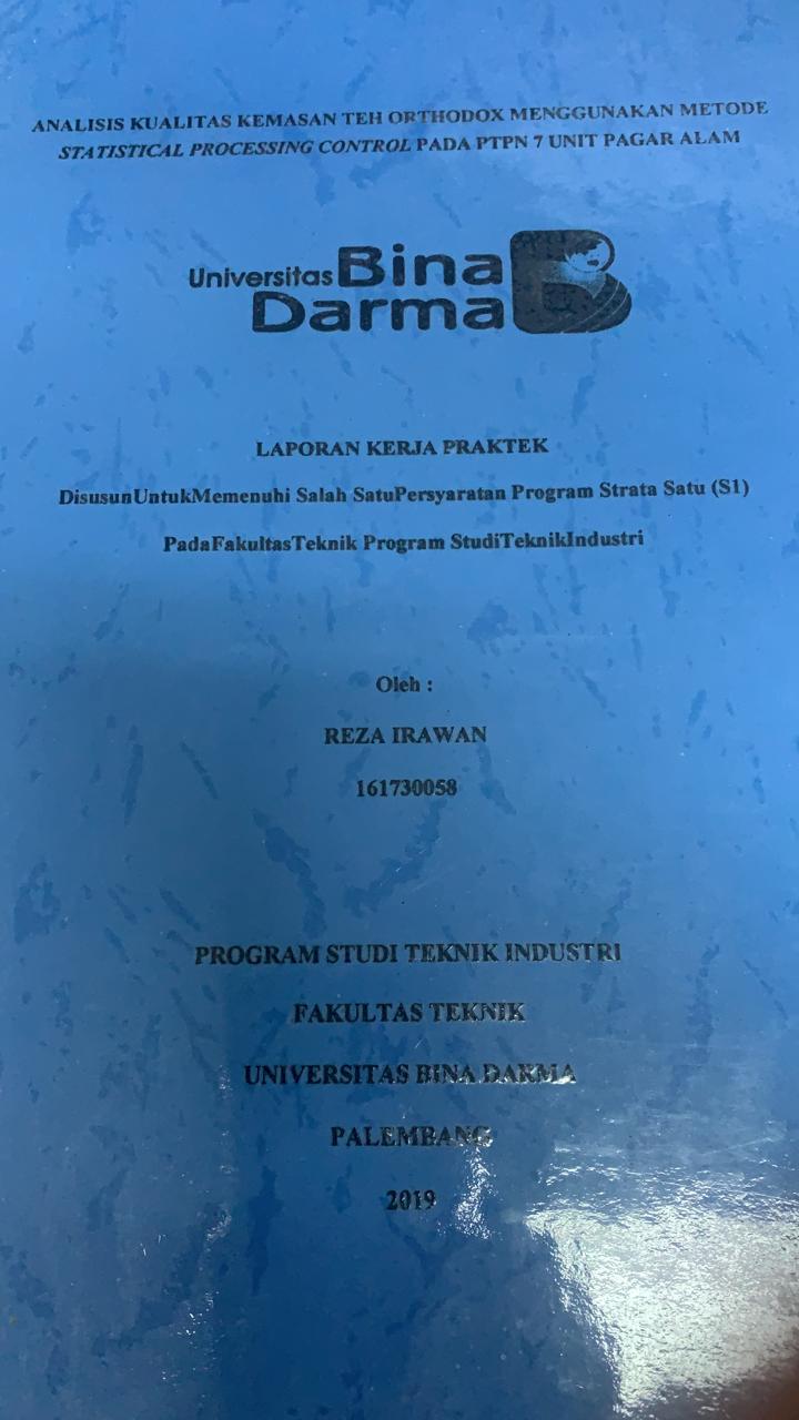 Cover ANALISIS KUALITAS TEH ORTHEDOX MENGGUNAKAN METODE STATISTICAL PROCESSING CONTROL PADA PTPN 7 UNIT PAGAR ALAM / REZA IRAWAN