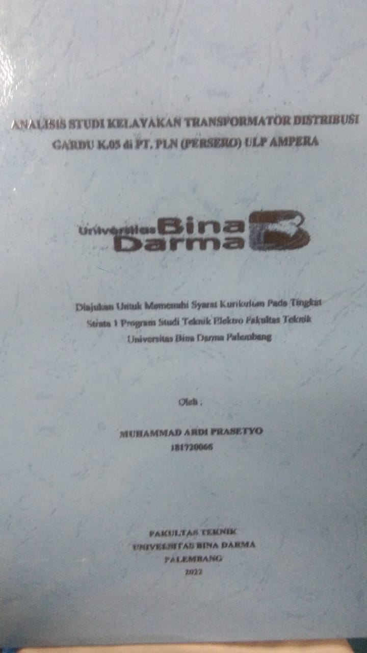 Cover ANALISIS STUDI KELAYAKAN TRANSFORMATOR DISTRIBUSI GARDU K.05 PT.PLN (PERSERO) ULP AMPERA / MUHAMMAD ARDI PRASETYO