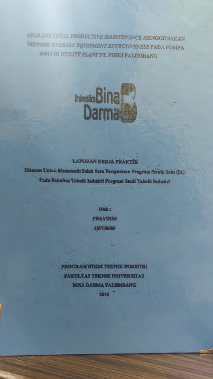 Cover ANALISIS TOTAL PRODUCTIVE MAINTENENCE MENGGUNAKAN METODE OVERALL EQUIPMENT EFFECTIVENESS PADA / PRAYUGO