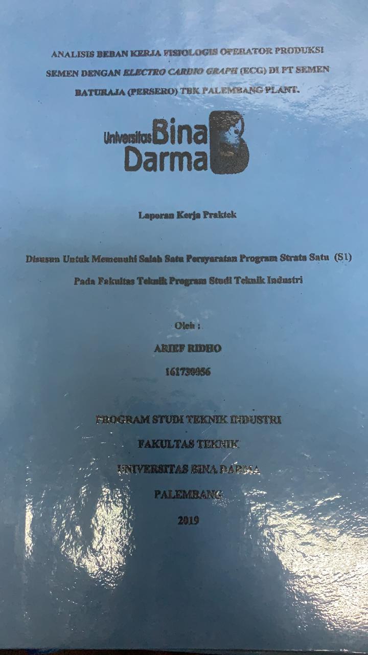 Cover ANALISIS BEBAN KERJA FISIOLOGIS OPERATOR PRODUKSI SEMEN DENGAN ELECTRO CARDIO GRAPH (ECG)DI PT SEMEN BATURAJA (PERSERO) TBK PALEMBANG PLANT / ARIEF RIDHO