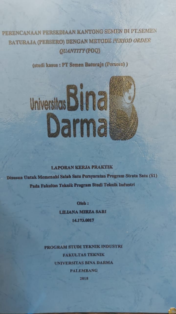Cover PERENCANAAN PERSEDIAAN KANTONG SEMEN DI PT.SEMEN BATURAJA (PERSERO) DENGAN METODE PERIOD ORDER QUANTITY (POQ) / LILIANA MIRZA SARI
