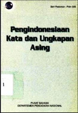 Cover Pengindonesiaan Kata dan Ungkapan Asing / Hasan Alwi