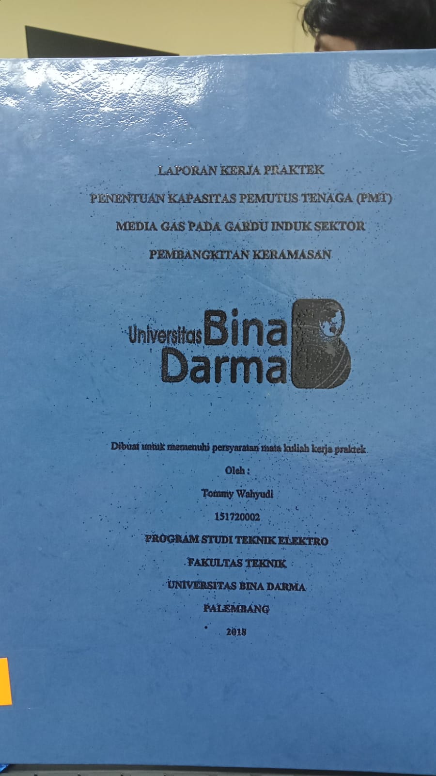 Cover PENENTUAN KAPASITAS PEMUTUS TENAGA (PMT) MEDIA GAS PADA GARDU INDUK SEKTOR PEMBANGKITAN KERAMASAN / TOMMY WAYUDI