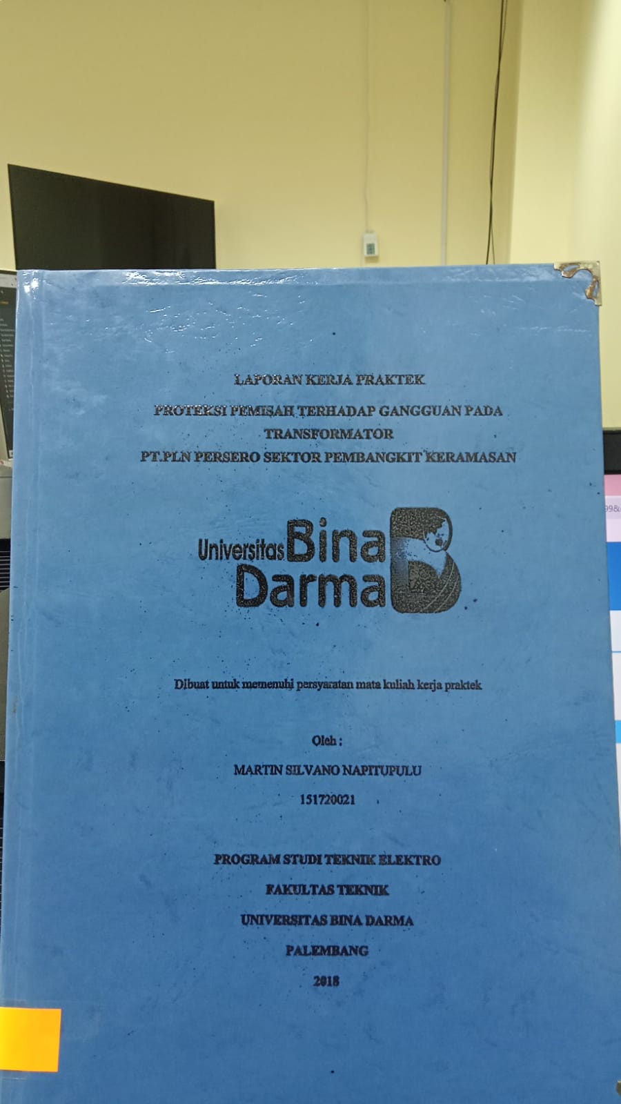 Cover PROTEKSI PEMISAH TERHADAP GANGGUAN PADA TRANSFORMATOR PT.PLN PERSERO SEKTOR PEMBANGKIT KERMASAN / MARTIN SELVANO NAPITAPULU