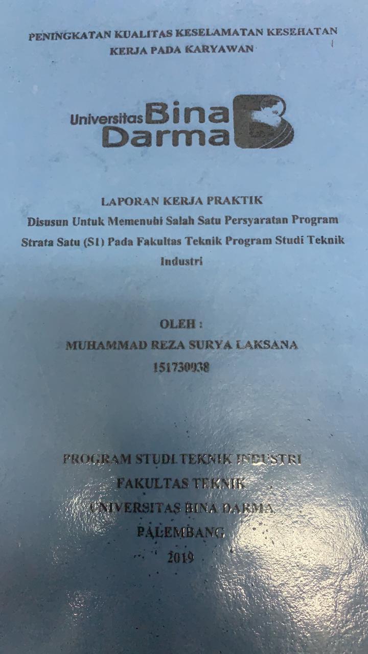Cover PENINGKATAN KUALITAS KESELAMATAN KESEHATAN KERJA PADA KARYAWAN / MUHAMMAD REZA SURYA LAKSANA