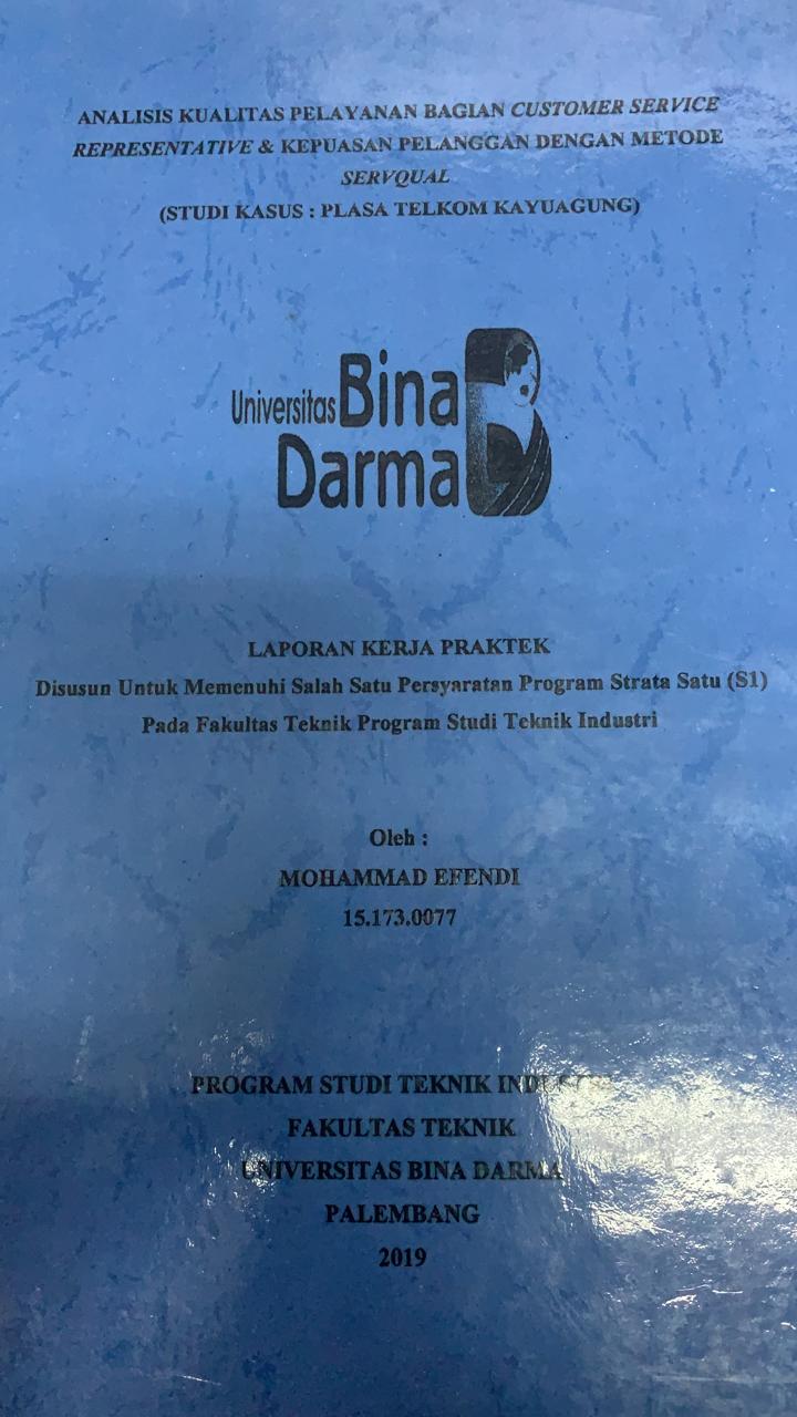 Cover ANALISIS KUALITAS PELAYANAN BAGIAN CUSTOMER SERVIS REPRESENTATIVE DAN KEPUASAN PELANGGAN DENGAN METODE SERVQUAL :  (STUDI KASUS : PLASA TELKOM KAYUAGUNG) / MOHAMMAD EFENDI