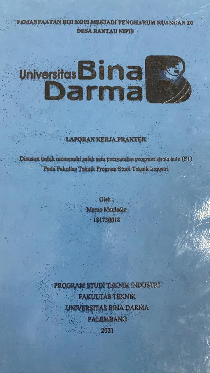 Cover PEMANFAATAN BIJI KOPI MENJADI PENGHARUM RUANGAN DI DESA RANTAU NIPIS / MARNO MAULADIN