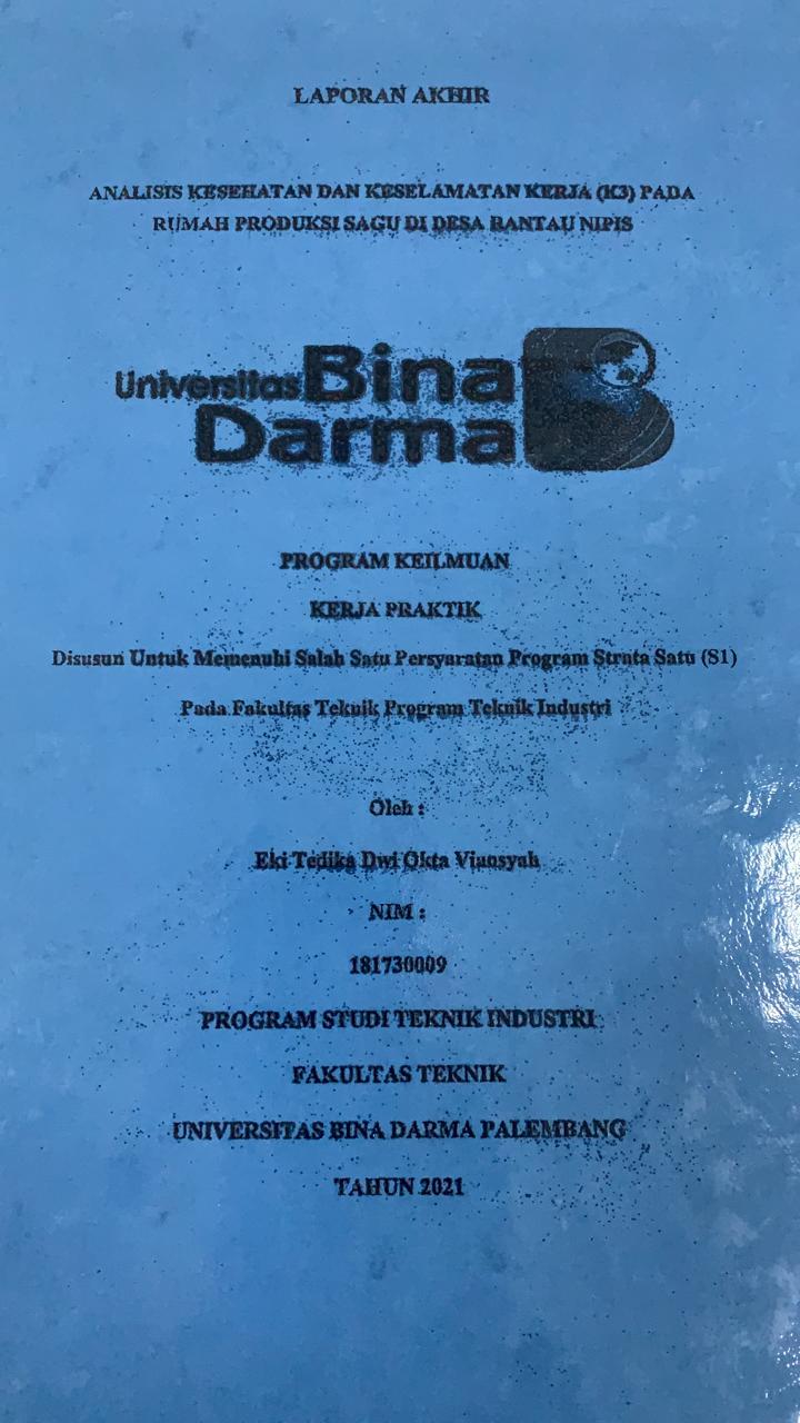 Cover ANALISIS KESEHATAN DAN KESELAMATAN KERJA (K3) PADA RUMAH PRODUKSI SAGU DI DESA RANTAU NIPIS / EKI TEDIKA DWI OKTA VIANSYAH