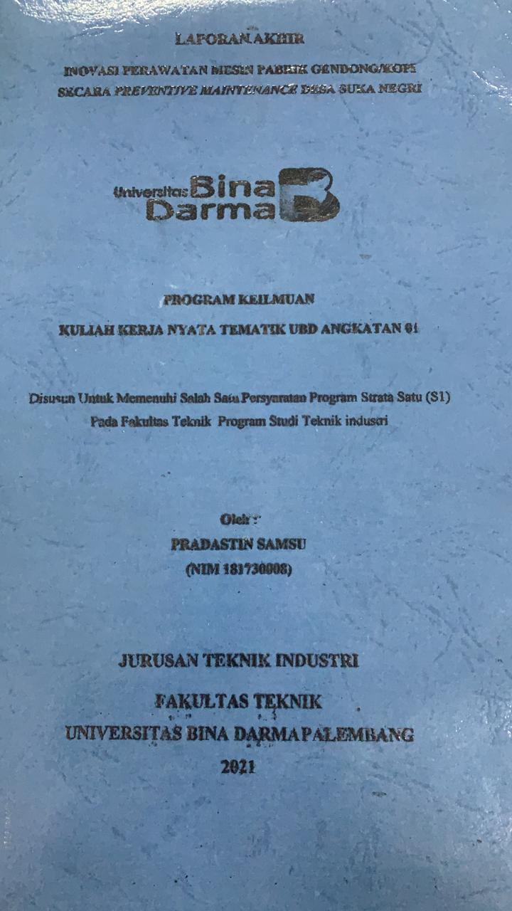 Cover INOVASI PERAWATAN MESIN PABRIK GENDONG KOPI SECARA PREVENTIVE MAINTENANCE DESA SUKA NEGRI / PRADASTIN SAMSU