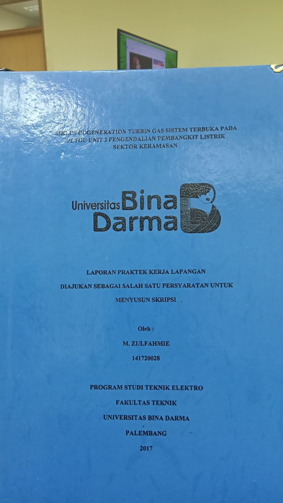 Cover SIKLUS COGENERATION TURBIN GAS SISTEM TERBUKA PADA PLTUGU UNIT 2 PENGENDALIAN PEMBANGKIT LISTRIK SEKTOR KERAMASAN / M ZULFAHMIE