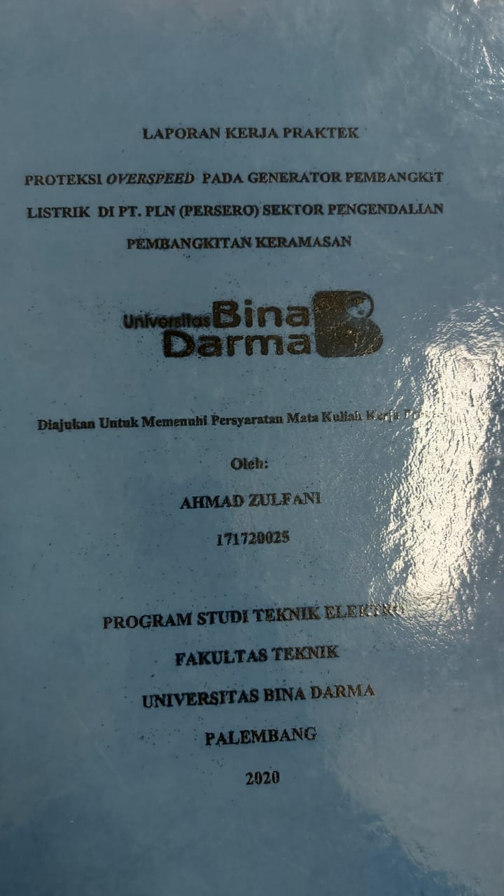 Cover PROTEKSI OVERSPEED PADA GENERATOR PEMBANGKIT LISTRIK DI PT.PLN (PERSERO) SEKTOR PENGENDALIAN PEMBANGKIT KERAMASAN / AHMAD ZULFANI