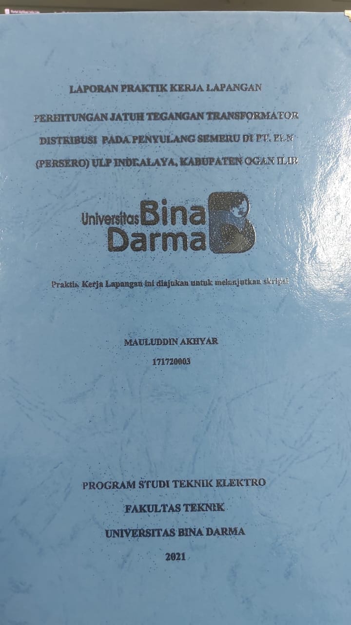 Cover PERHITUNGAN JATUH TEGANGAN TRANSFORMATOR DISTRIBUSI PADA PENYULANG SEMERU DI PT.PLN (PERSERO) ULP INDRALAYA, KABUPATEN OGAN ILIR / MAULUDDIN AKHYAR