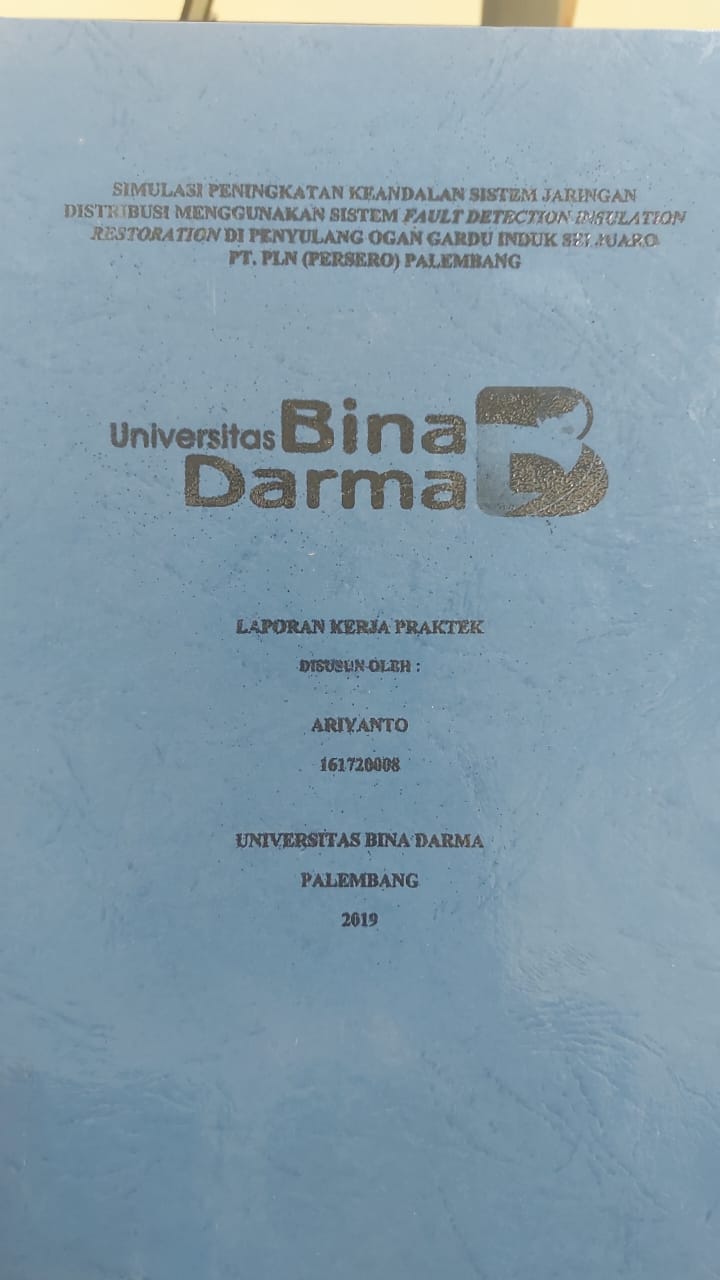 Cover SIMULASI PENINGKATAN KEANDALAN SISTEM JARINGAN DISTRIBUSI MENGGUNAKAN SISTEM FAULT DETECTION INSULATION RESTORATION DI PENYULANG OGAN GARDUU INDUK SEIJUARO PT.PLN (PERSERO) PALEMBANG / ARIYANTO