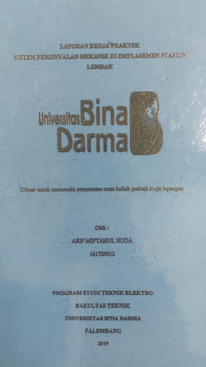 Cover SISTEM PERSINYALAN MEKANIK DI EMPLASEMEN STASIUN LEMBAK / ARIF MIFTAHUL HUDA