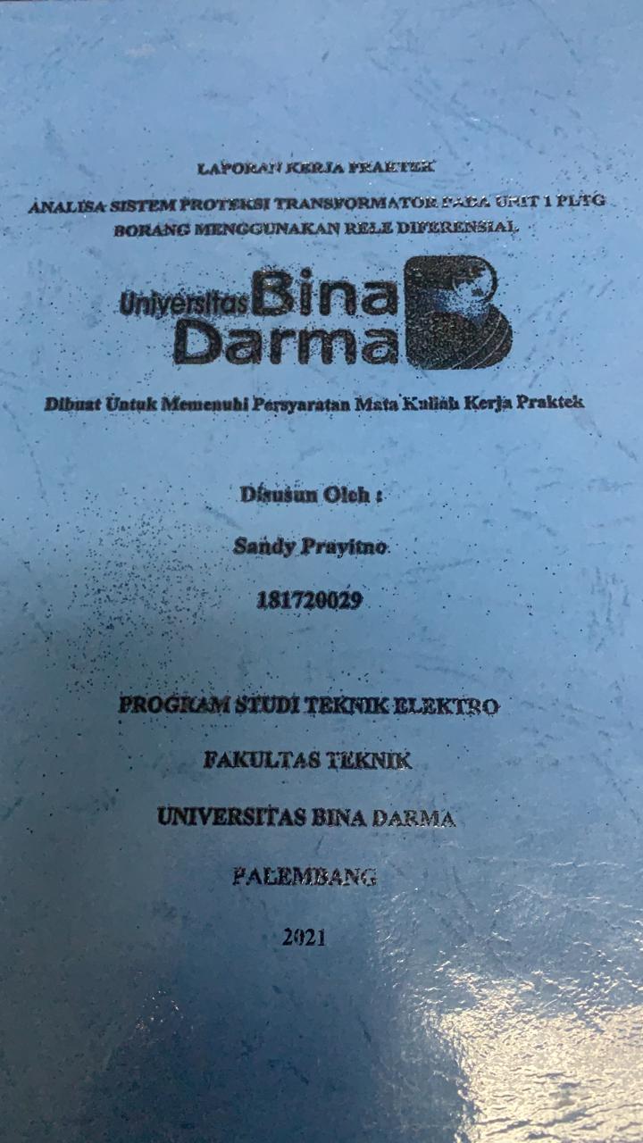 Cover ANALISIS SISTEM PROTEKSI TRANSFORMATOR PADA UNIT 1 PLTG BORANG MENGGUNAKAN RELE DI FERENSIAL / SANDI PRAYITNO