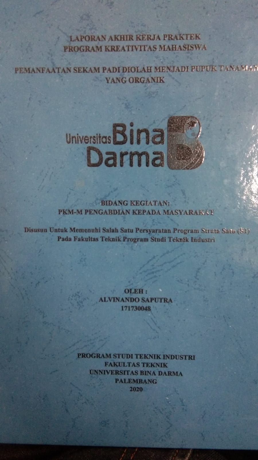 Cover PEMANFAATAN SEKAM PADI DIOLAH MENJADI PUPUK TANAMAN YANG ORGANIK / ALVINANDO SAPUTRA