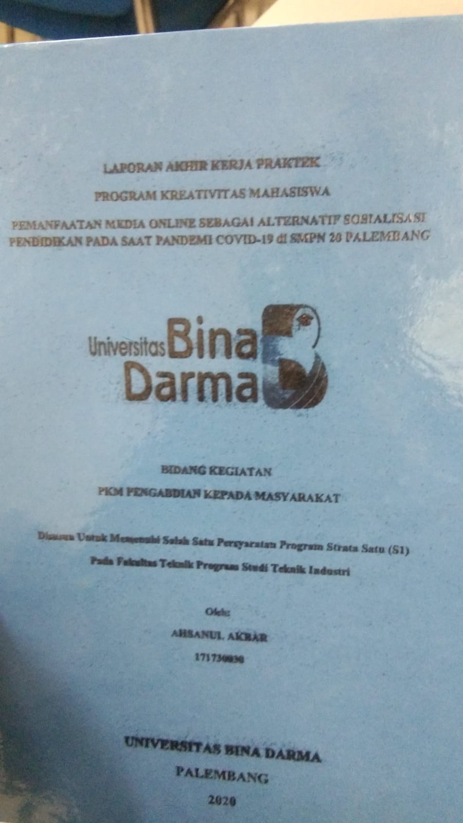 Cover PEMANFAATAN MEDIA ONLINE SEBAGAI ALTERNATIF SOSIALISASI PENDIDIKAN PADA SAAT PANDEMI COVID-19 DI SMPN 20 PALEMBANG / AHSANUL AKBAR