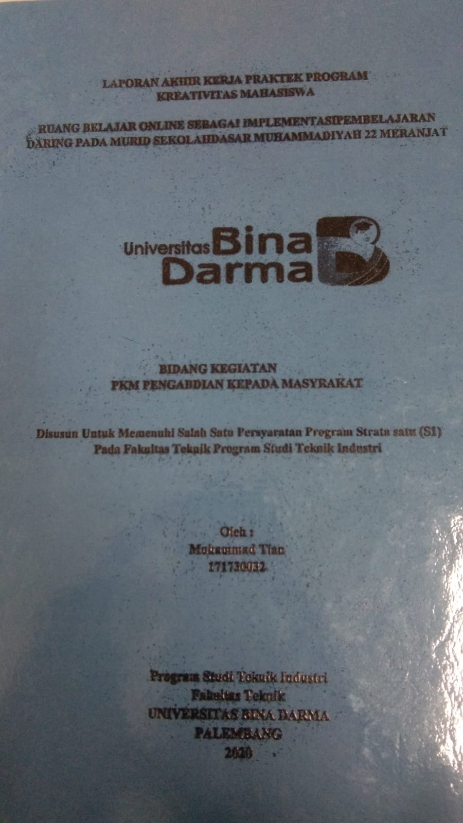 Cover RUANG BELAJAR ONLINE SEBAGAI IMPLEMENTASI PEMBELAJARAN DARING PADA MURID SEKOLAH DASAR MUHAMMADIYAH 22 MERANJAT / MUHAMMAD TIAN