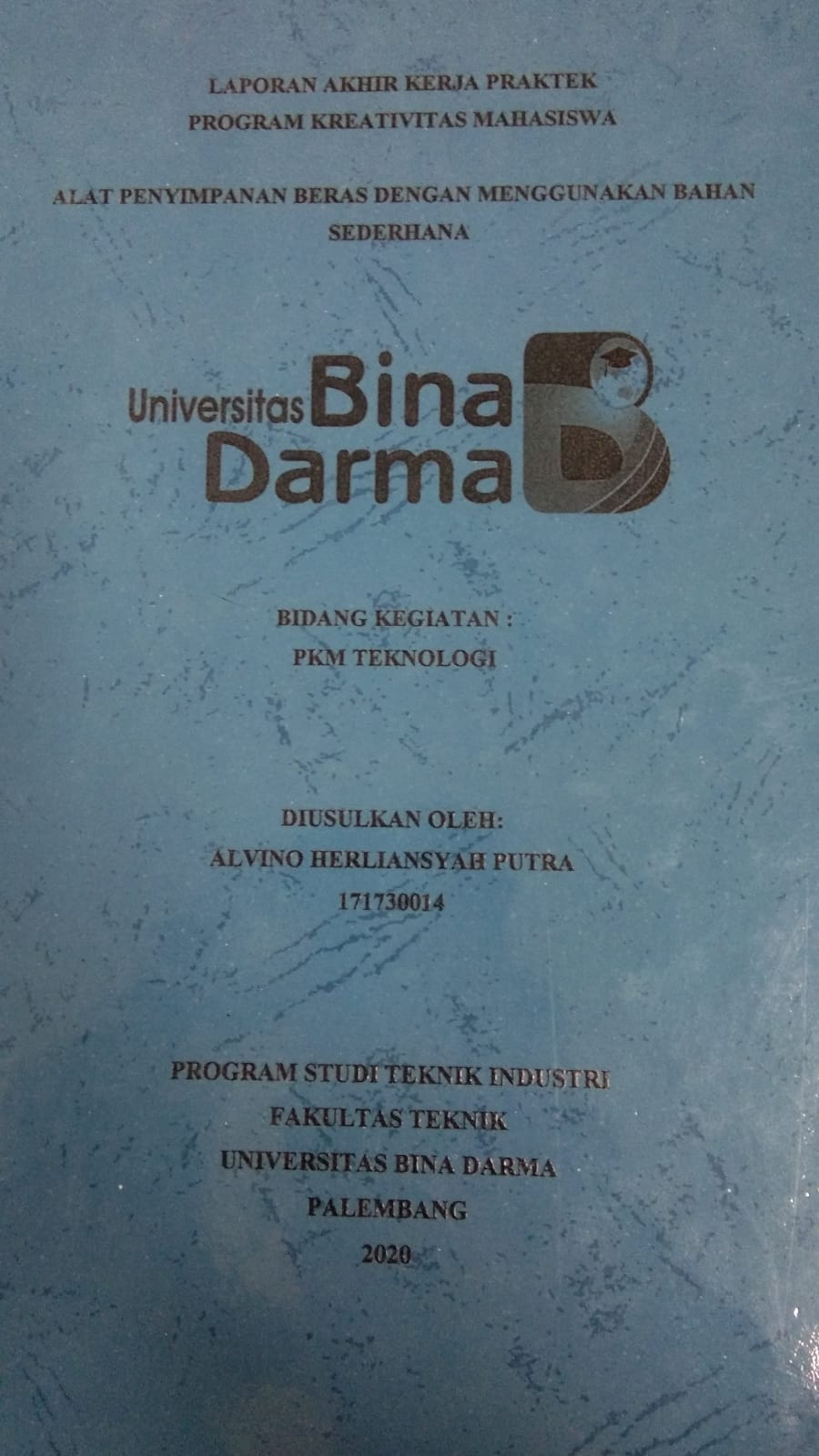 Cover ALAT PENYIMPANAN BERAS DENGAN MENGGUNAKAN BAHAN SEDERHANA / ALVINO HERLIANSYAH PUTRA
