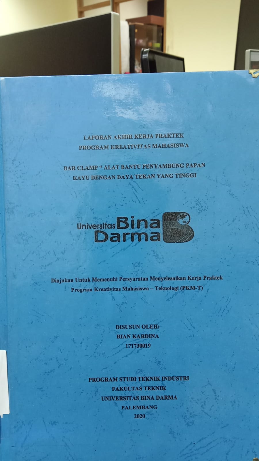 Cover BAR CLAMP ALAT BANTU PENYAMBUNG PAPAN KAYU DENGAN DAYA TEKAN YANAG TINGGI / RIAN KARDINA
