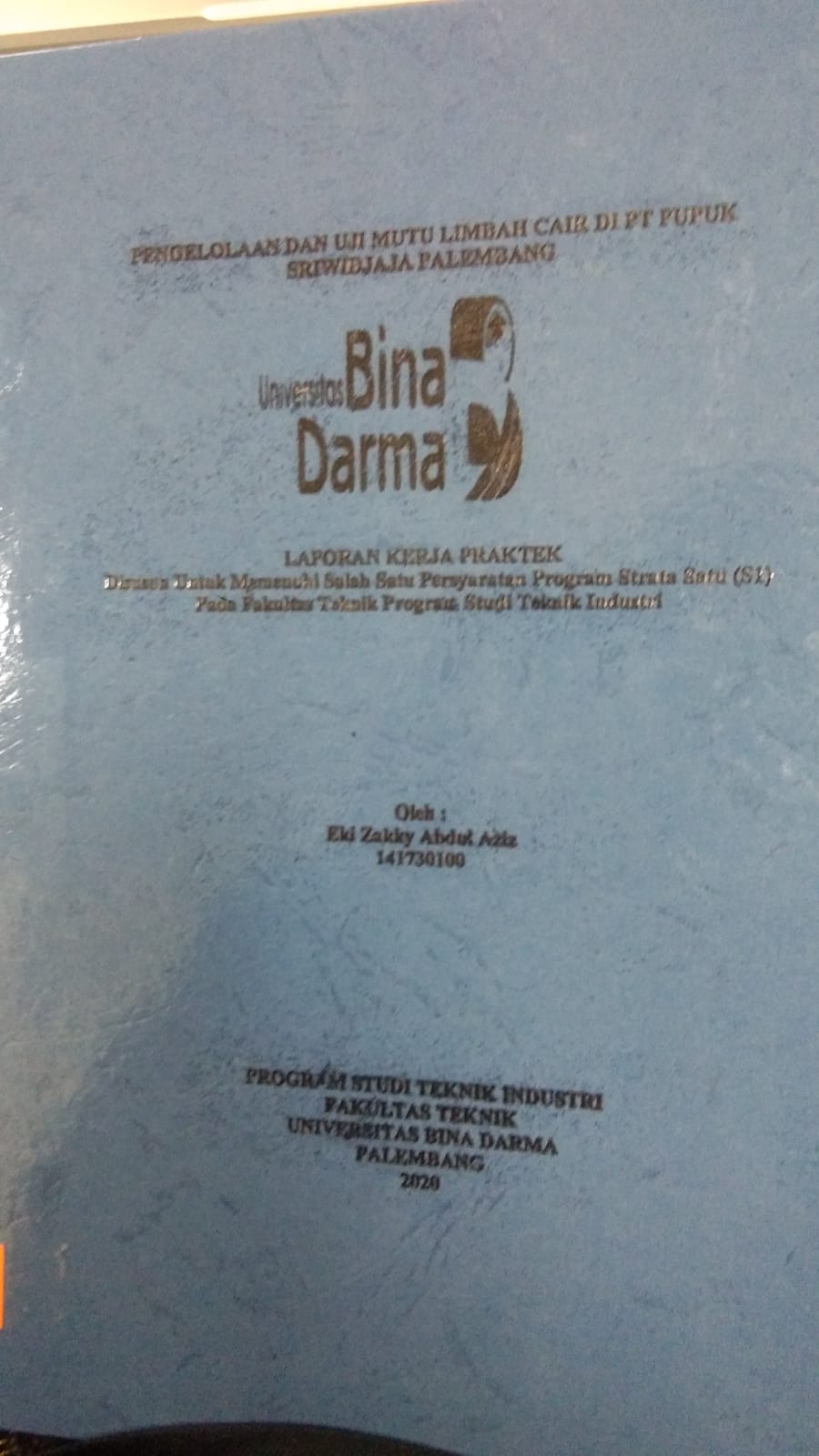 Cover PENGELOLAAN DAN UJI MUTU LIMBAH CAIR DI PT PUPUK SRIWIDJAJA PALEMBANG / EKI ZAKKY ABDUL AZIZ
