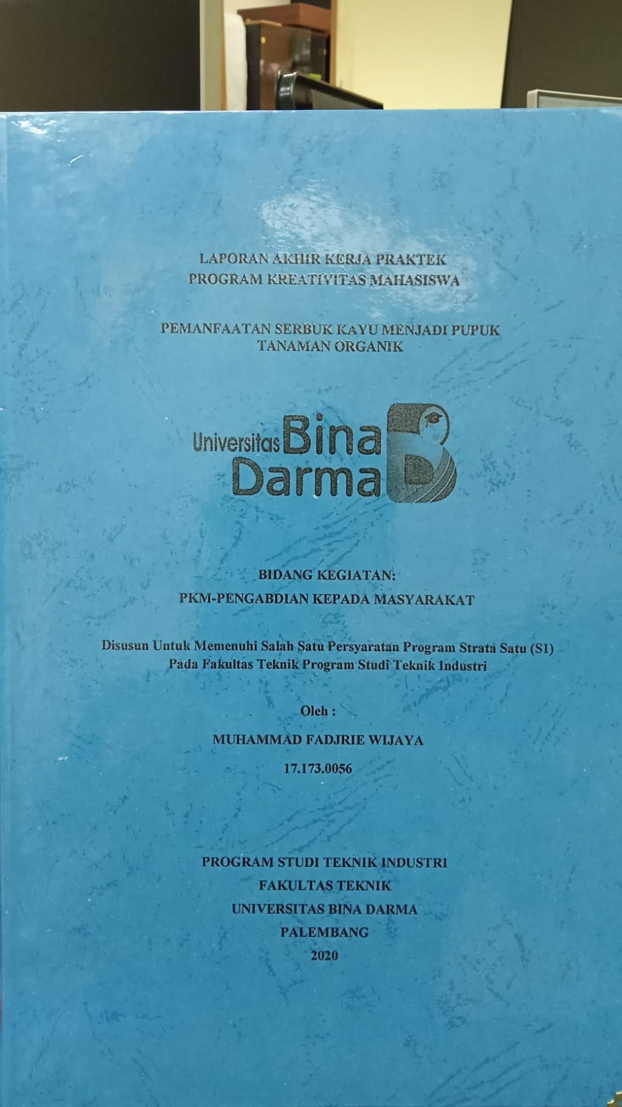 Cover PEMANFAATAN SERBUK KAYU MENJADI PUPUK TANAMAN ORGANIK / MUHAMMAD FADJRIE WIJAYA