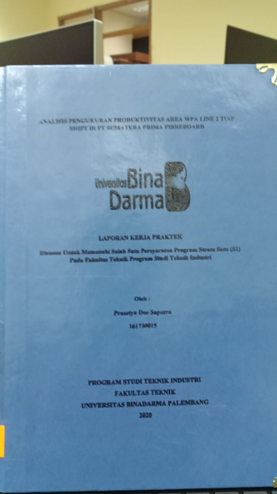 Cover ANALISIS PENGUKURAN PRODUKTIVITAS AREA WPA LINE 2 TIAP SHIF DI PT SUMATERA PRIMA FIBREBOARD / PRASETYO DEO SAPUTRA
