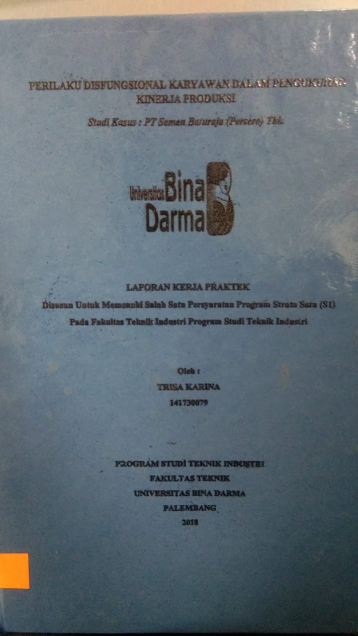 Cover PERILAKU DISFUNGSIONAL KARYAWAN DALAM PENGUKURAN KINERJA (STUDI KASUS: PT SEMEN BATURAJA (PERSERO) TBK / TRISA KARINA