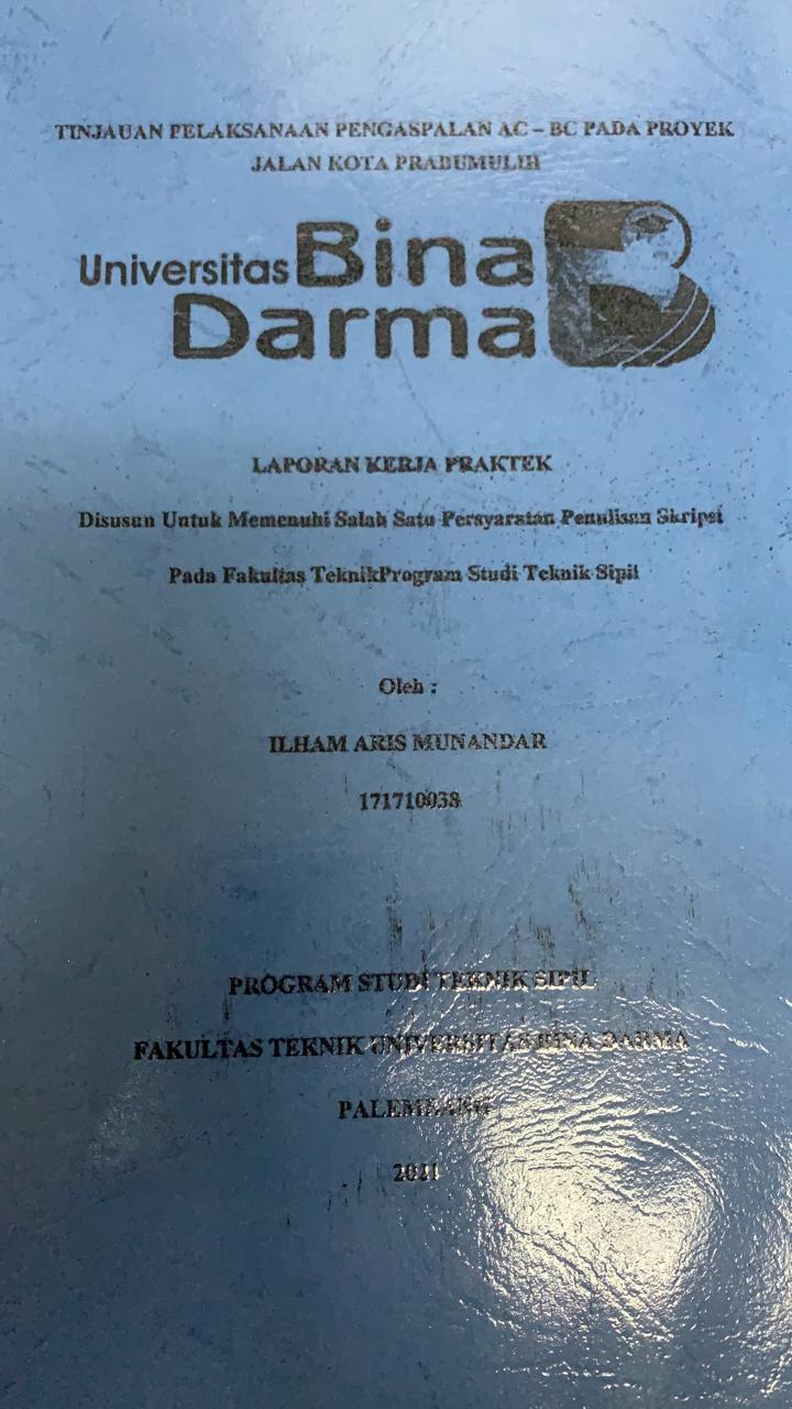 Cover TINJAUAN PELAKSANAAN PENGASPALAN AC-BC PADA PROYEK JALAN KOTA PRABUMULIH / ILHAM ARIS MUNANDAR
