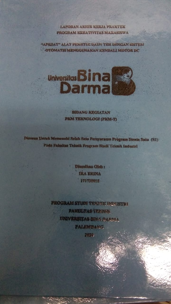 Cover "APEDAT" ALAT PEMETIK DAUN TEH DENGAN SISTEM OTOMATIS MENGGUNAKAN KENDALI MOTOR DC / IRA ERIANA