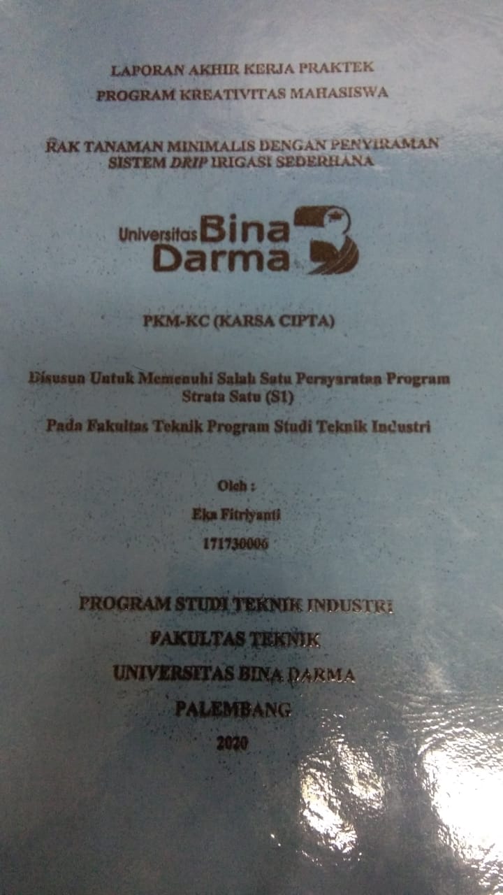 Cover RAK TANAMAN MINIMALIS DENGAN PENYIRAMAN SISTEM DRIP IRIGASI SEDERHANA / EKA FITRIYANTI