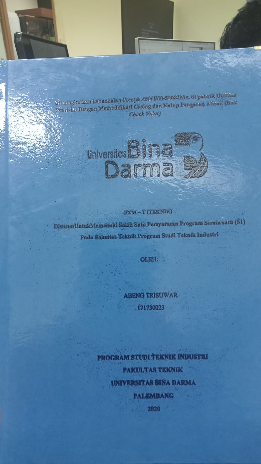 Cover MENIGKATKAN KEHANDALAN POMPA AEID F50-008JMADI PABRIK UTILITAS PUSRI-1B DENGAN MEMODIFIKASI CASING DAN KATUP PENGARQAH ALIRAN (BULL CHECK VALUE) / ABENG TRISUWAR