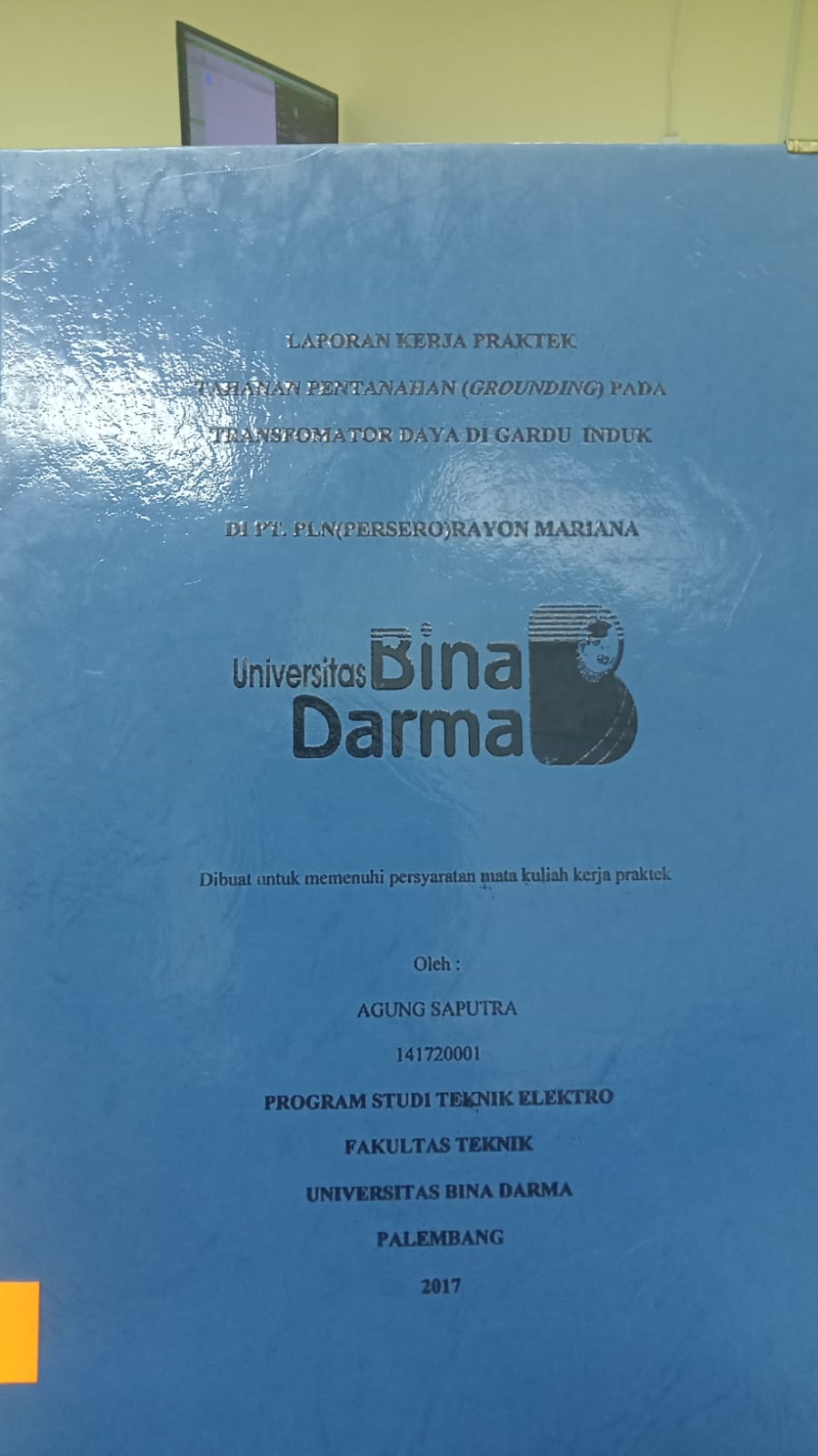 Cover TAHANAN PENTAHANAN (GRUONDING) PADA TRANSFORMATOR DAYA DI GARDU INDUK DI PT. PLN (PERSERO) RAYON MARIANA / AGUNG SAPUTRA