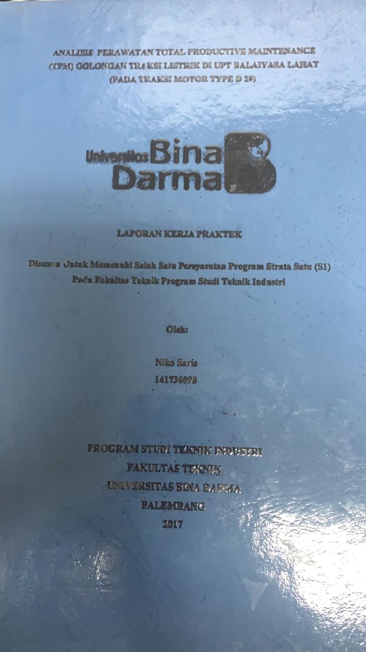 Cover ANALISIS PERAWATAN TOTAL PRODUKTIVITAS MAINTENANCE (TPM) GOLONGAN TRAKSI LISTRIK DI UPT BALAIYASA LAHAT (PADA TRAKSI MOTOR D 29) / NIKO SARIS