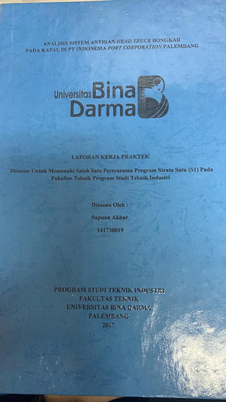 Cover ANALISIS SISTEM ANTRIAN HEAD TRUCK BONGKAR PADA KAPAL DI PT INDONESIA PORT CORPORATION PALEMBANG / SAPUAN AKBAR