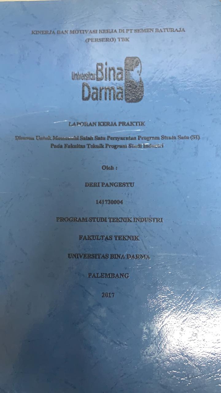 Cover KINERJA DAN MOTIVASI KERJA DI PT SEMEN BATURAJA (PERSERO) TBK / DERI PANGESTU