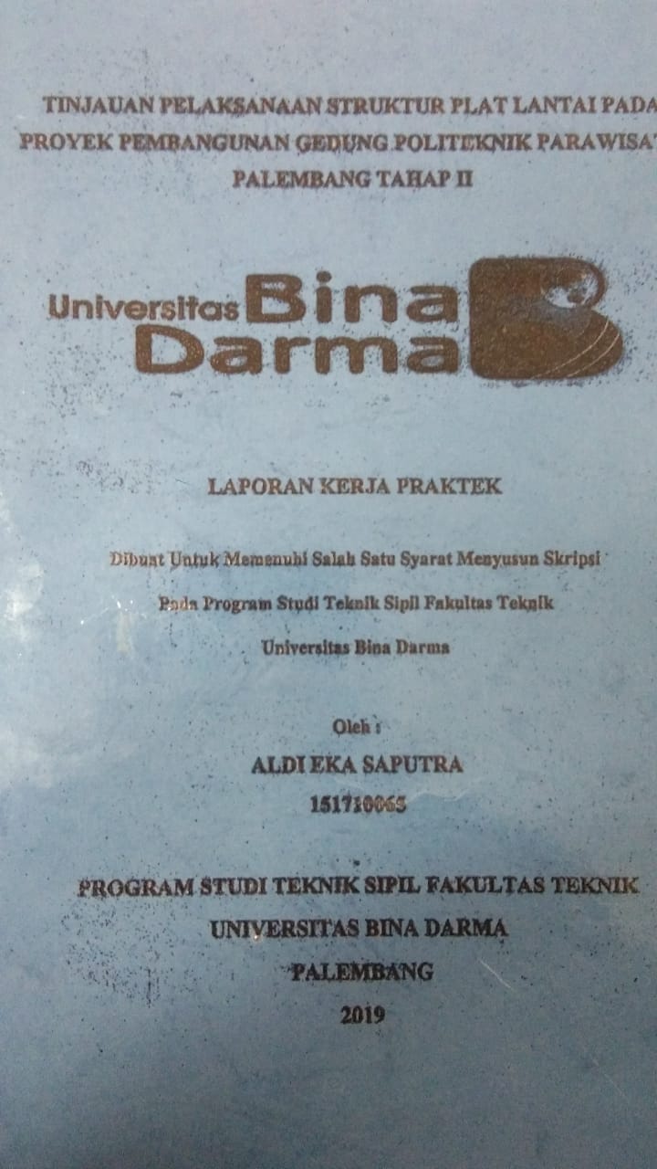 Cover TINJAUAN PELAKSANAAN STRUKTUR ALAT PLAT LANTAI PADA PROYEK PEMBANGUNAN GEDUNG POLITEKNIK PARAWISATA PALEMBANG TAHAP II / ALDI EKA SAPUTRA