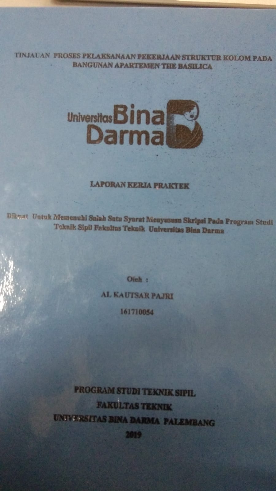 Cover TINJAUAN PROSES PELAKSANAAN PEKERJAAN STRUKTUR KOLOM PADA BANGUNAN APARTEMEN THE BASILICA / AL KAUTSAR PAJRI