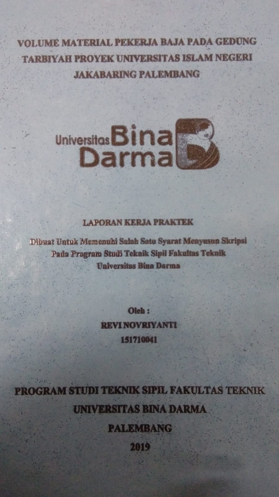 Cover VOLUME MATERIAL PEKERJA BAJA PADA GEDUNG TARBIYAH PROYEK UNIVERSITAS ISLAM NEGERI JAKABARING PALEMBANG / REVI NOVRIYANTI