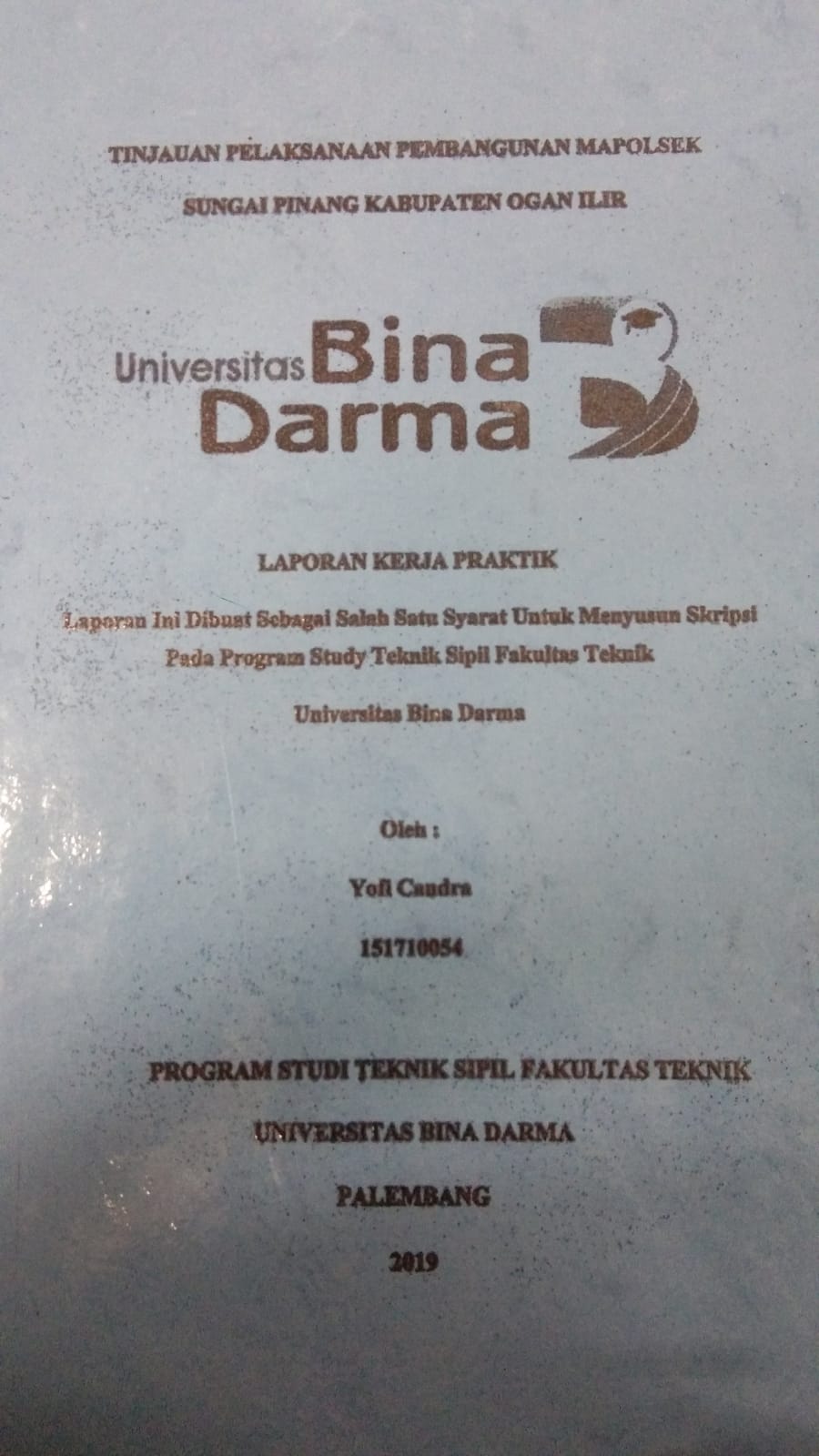 Cover TINJAUAN PELAKSANAAN PEMBANGUNAN MAPOLSEK SUNGAI PINANG KABUPATEN OGAN ILIR / YOFI CANDRA
