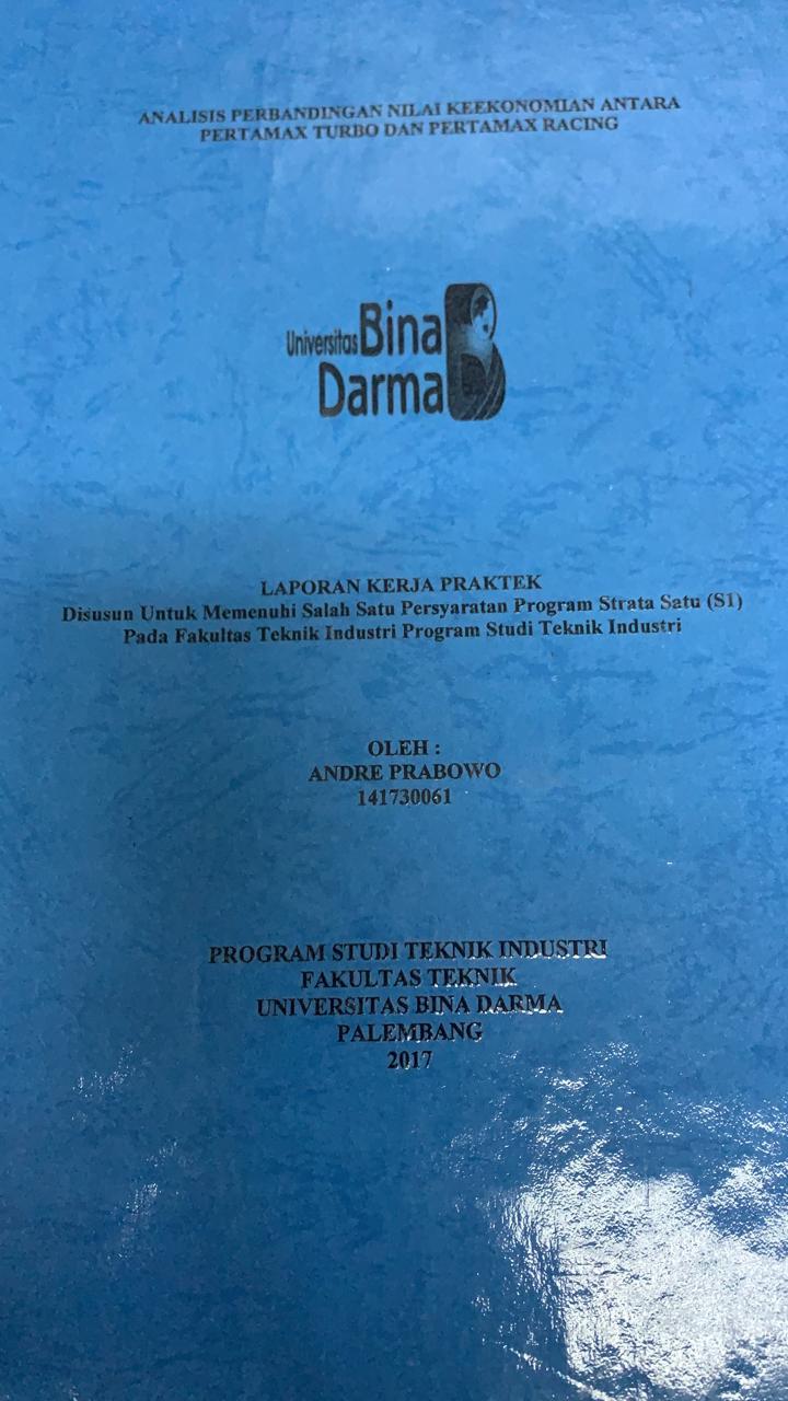 Cover ANALISIS PERBANDINGAN NILAI KEEKONOMIAN ANTARA PERTAMAX TURBO DAN PERTAMAX RACING / ANDRE PRABOWO