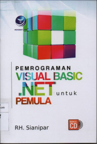 Cover PEMROGRAMAN VISUAL BASIC .NET UNTUK PEMULA / R.H. Sianipar