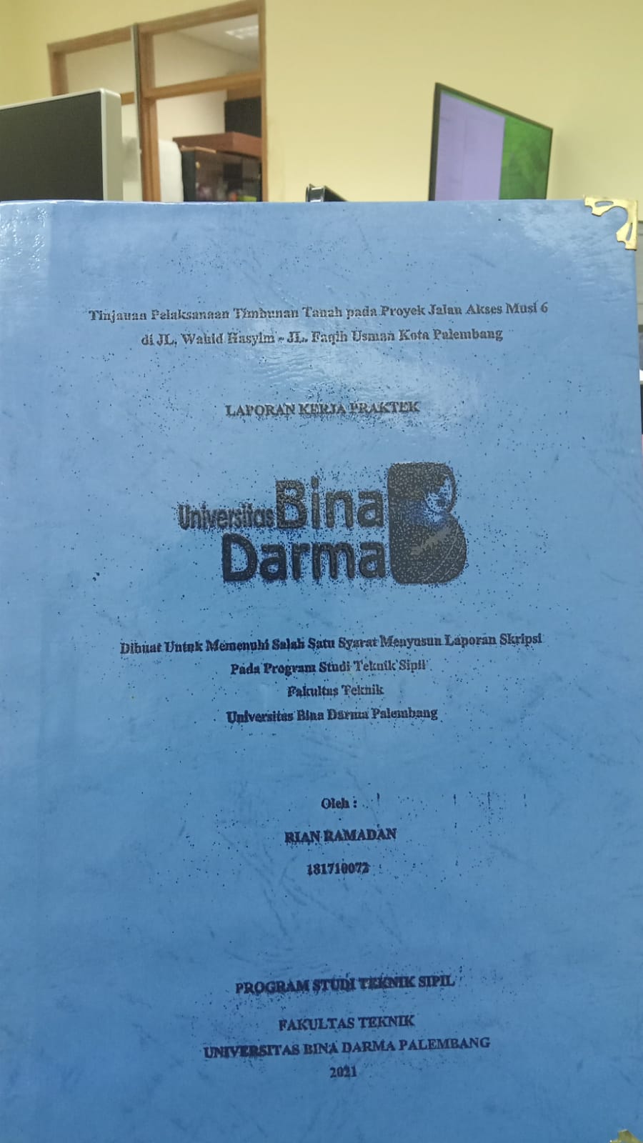 Cover TINJAUAN PELAKSANAAN TIMBUNAN TANAH PADA PROYEK JALAN AKSES MUSI 6 DI JL.WAHID HASYIM - JL FAQIH USMAN KOTA  PALEMBANG / RIAN RAMADAN
