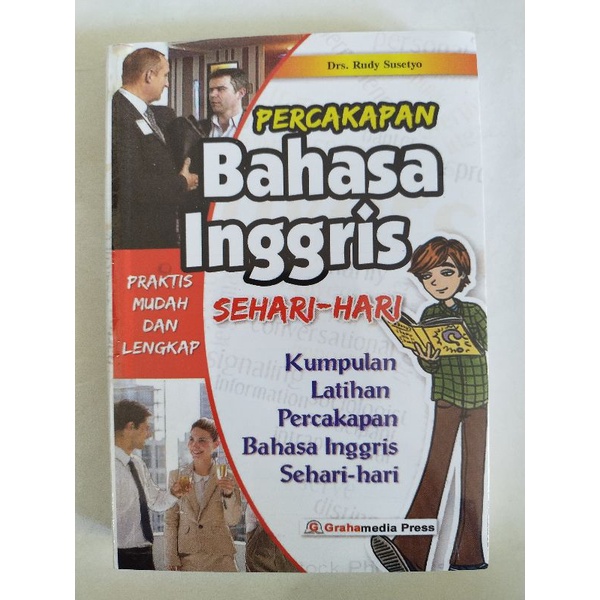 Cover Percakapan Bahasa Inggris  Sehari-hari :  Kumpulan Latihan Percakapan Bahasa Inggris Sehari-hari / Drs.Rudy Susetyo
